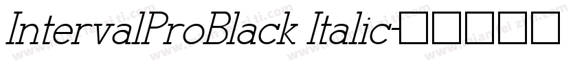 IntervalProBlack Italic字体转换